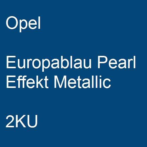 Opel, Europablau Pearl Effekt Metallic, 2KU.